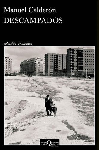 Descampados, De Calderon, Manuel. Editorial Tusquets Editores S.a., Tapa Blanda En Español
