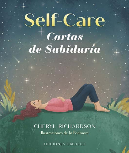 Self-care Cartas De Sabiduria + Baraja, De Richardson, Cheryl. Editorial Ediciones Obelisco S.l., Tapa Dura En Español