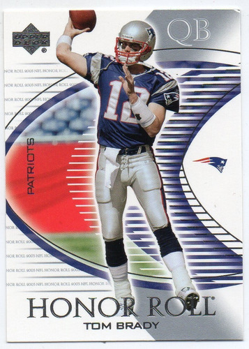 2003 Upper Deck Honor Roll Tom Brady Patriots