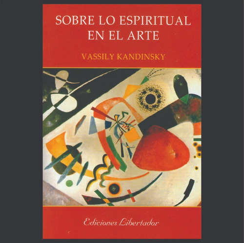 Sobre Lo Espiritual En El Arte - Vassily Kandinsky