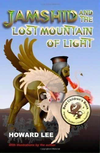 Jamshid And The Lost Mountain Of Light, De Howard Lee. Editorial Booksurge Publishing, Tapa Blanda En Inglés