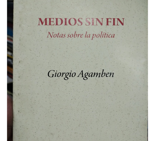 Medios Sin Fin Giorgio Agamben Editorial Pre-textos