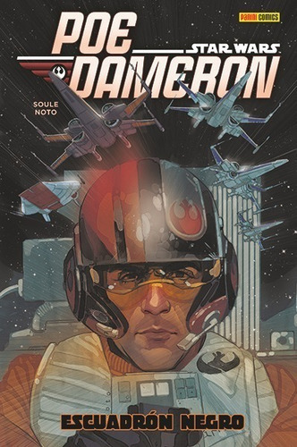 Star Wars: Poe Dameron 01 : Escuadrón Negro - Soule, Noto