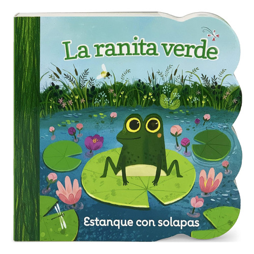 Libro: La Ranita Little Green Frog (chunky Lift A Flap Board