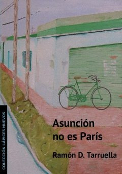 Asunción No Es París - Ramon Tarruella