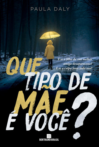Que tipo de mãe é você?, de Daly, Paula. Editorial Editora Bertrand Brasil Ltda., capa mole em português, 2018