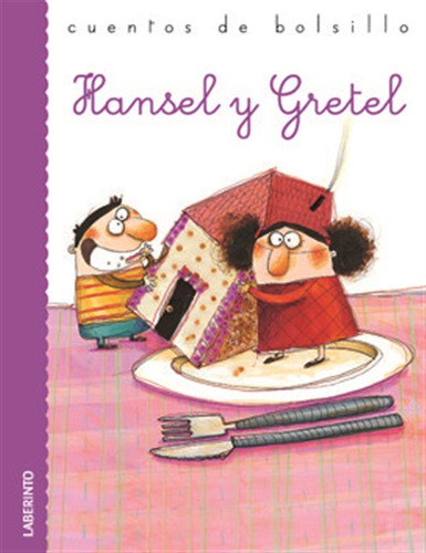 Hansel Y Gretel - Grimm,jacobo/grimm,guillermo