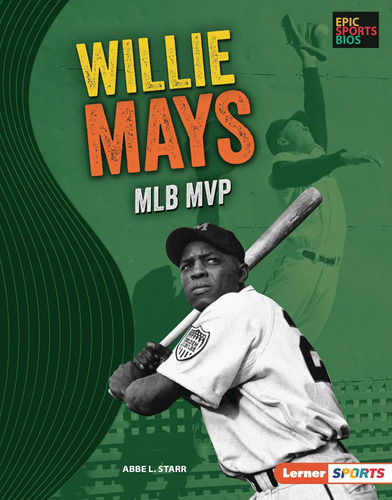 Libro: En Ingles Willie Mays Mlb Mvp Epic Sports Bios Lerne