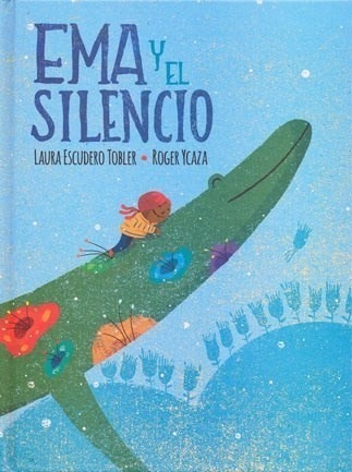 Libro Ema Y El Silencio De Laura Escudero Tobler