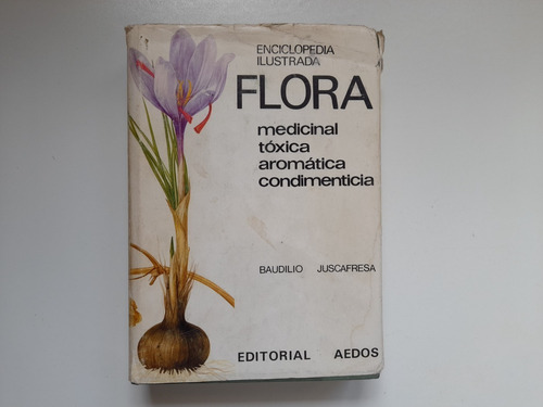 Flora Enciclopedia Baudilio Juscafresa Flores Medicinales