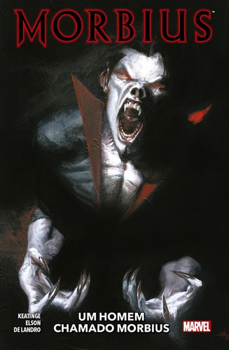 Morbius: Um Homem Chamado Morbius: Nova Marvel Deluxe, de Keatinge, Joe. Editora Panini Brasil LTDA, capa dura em português, 2021