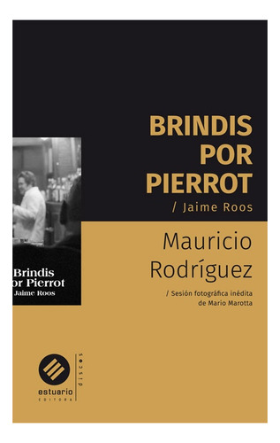 Brindis Por Pierrot. Jaime Roos - Mauricio Rodriguez