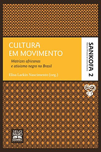 Libro Cultura Em Movimento Coleço Sankofa Volume 2 Matrizes