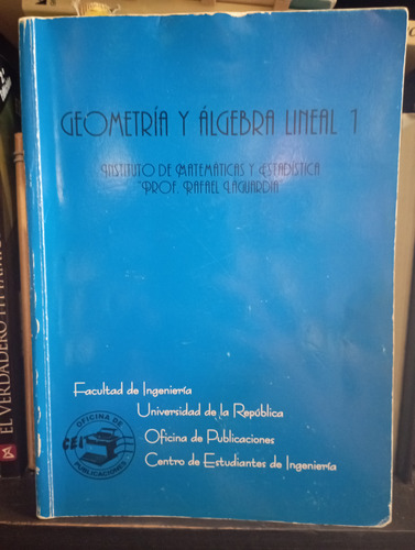 Geometría Y Álgebra Lineal 1 - Prof. Rafael Laguardia 