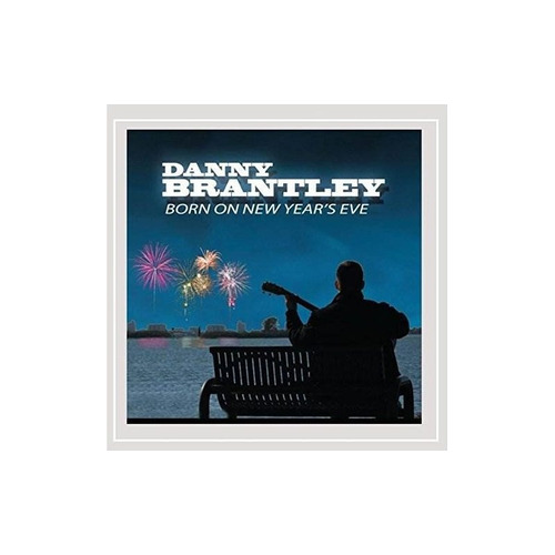 Brantley Danny Born On New Year's Eve Usa Import Cd Nuevo