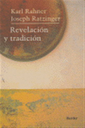 Revelacion Y Tradicion - Ratzinger,karl Rahner Joseph