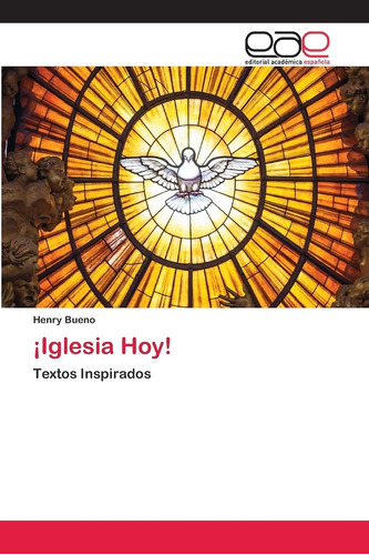 Libro ¡iglesia Hoy! Textos Inspirados (spanish Edition)