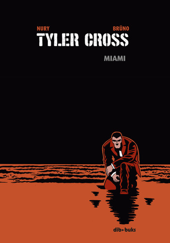 Tyler Cross 3 Miami - Bruno/nury,fabien