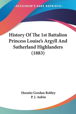 Libro History Of The 1st Battalion Princess Louise's Argy...