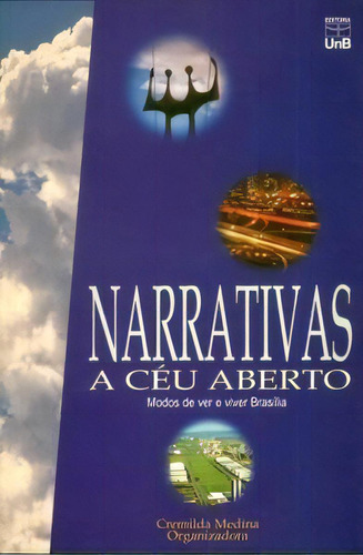 Narrativas A Céu Aberto, De Cremilda Medina. Editora Unb Em Português