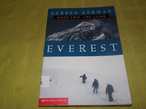 Everest Book Two - Gordon Korman - Scholastic