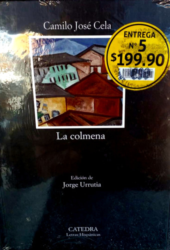 Colección Catedra Letras Hispánicas # 5 La Colmena De Jose C
