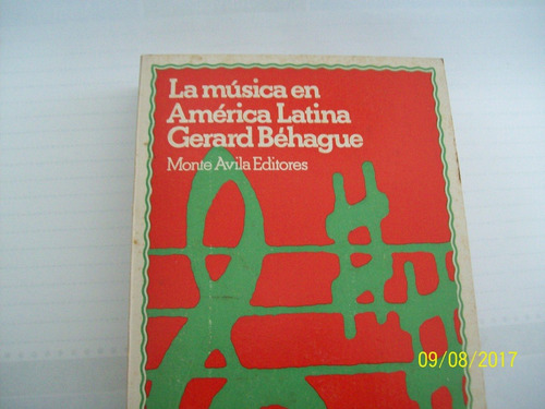 Gerard Béhague. La Música En América Latina.