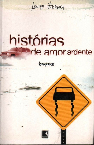 Livro Histórias De Amor Ardente Romance