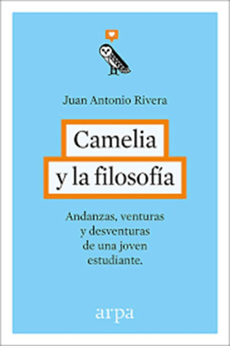 Camelia Y La Filosofia - Rivera, Juan Antonio