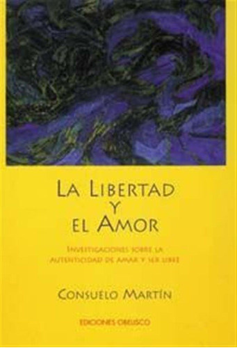 Libertad Y El Amor - Martin Diaz,consuelo