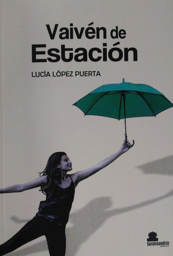 Libro: Vaivén De Estación. López Puerta, Lucía. Sar Alejandr