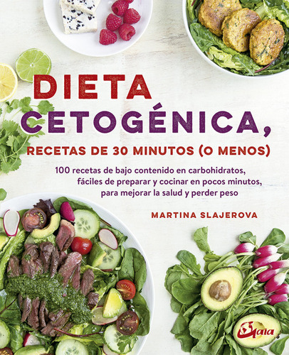 Libro Dieta Cetogã©nica, Recetas De 30 Minutos (o Menos)