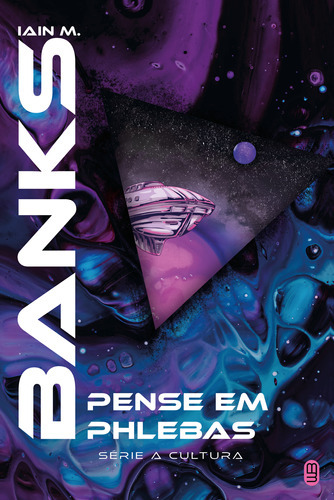 Pense Em Phlebas, De Iain M. Banks. Editora Morro Branco, Capa Mole Em Português