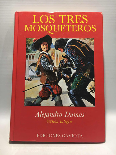 Los Tres Mosqueteros Alejandro Dumas Gaviota 