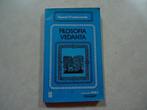 Filosofía Vedanta  Autor: Swami Vivekananda