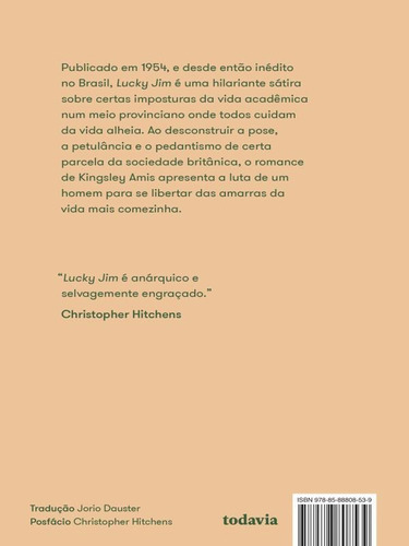 Lucky Jim, De Amis, Kingsley. Editora Todavia Editora, Capa Mole, Edição 1ª Edição - 2019 Em Português