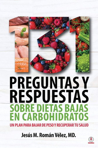 Libro: 131 Preguntas Y Respuestas Sobre Dietas Bajas En Carb