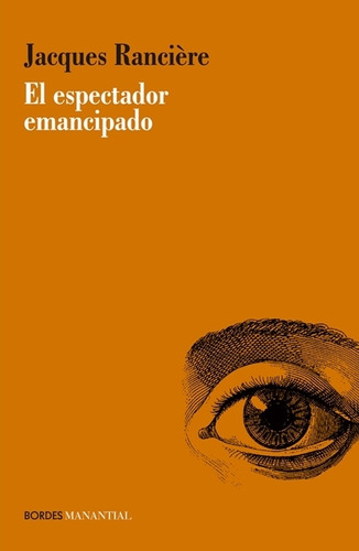 El Espectador Emancipado - Jacques Ranciere