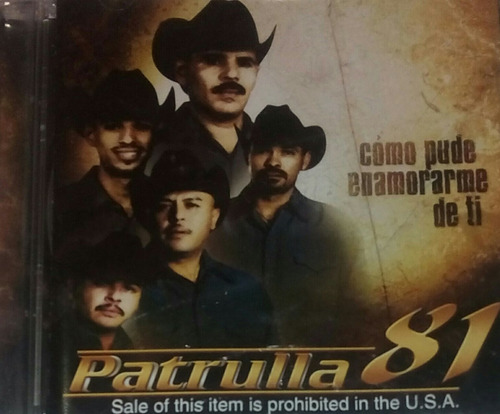 Cd Patrulla 81 Como Pude Enamorarme De Ti