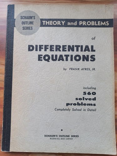 Theory And Problems Of Differential Equations. Frank Ayres. 