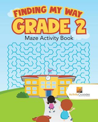 Libro Finding My Way Grade 2: Maze Activity Book - Activi...