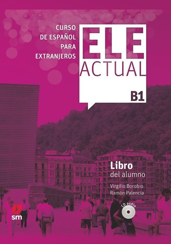 Ele Actual B1 Libro Del Alumno 2019 - Aa.vv (book