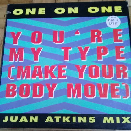 One On One You're My Type Juan Atkins Maxi Vinilo Original 