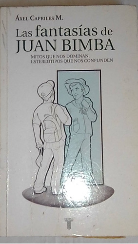 La Fantasia De Juan Bimba Axel Capriles M. 