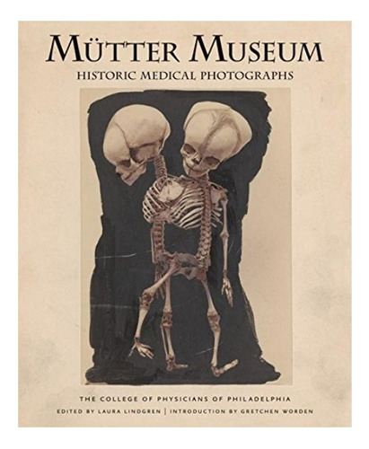 Mütter Museum Historic Medical Photographs