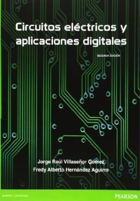 Circuitos Electricos Y Aplicaciones Digitales (2 Edicion)