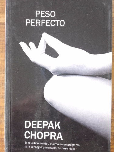 Peso Perfecto. Deepak Chopra.