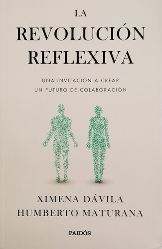 La Revolucion Reflexiva - Maturana Humberto; Davila Ximena