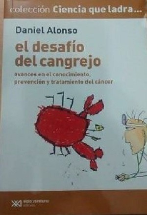 El Desafío Del Cangrejo, Daniel Alonso. Ed. Siglo Xxi