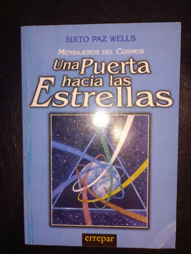 Libro Una Puerta Hacia Las Estrellas Sixto Paz Wells